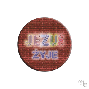 Znaczek Button JEZUS ŻYJE