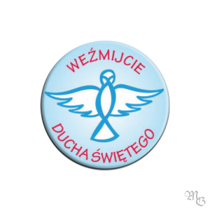 Znaczek Button WEŹMIJCIE DUCHA ŚWIĘTEGO