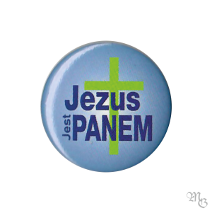 Znaczek Button chrześcijański JEZUS JEST PANEM